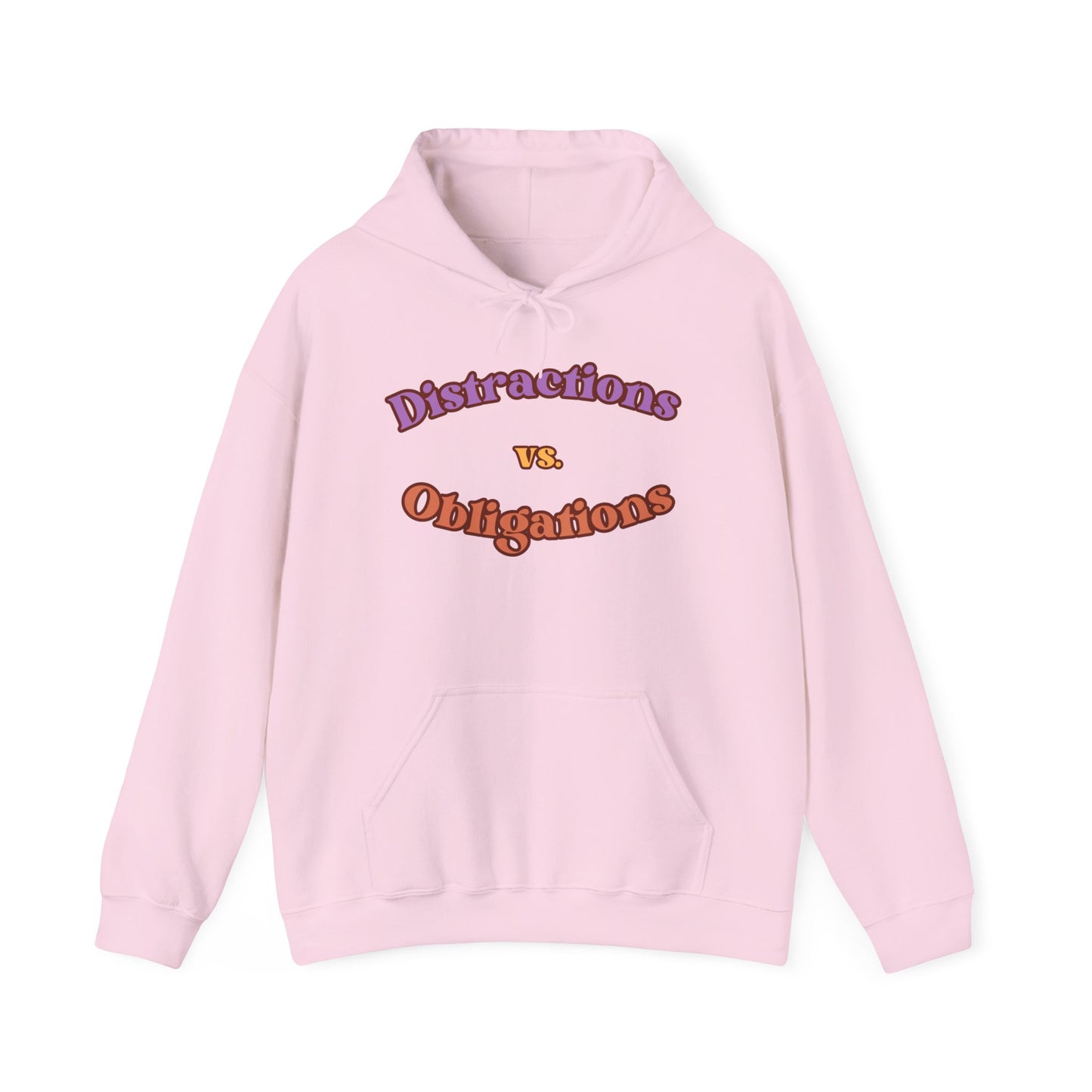 Distractions vs Obligations Unisex Heavy Blend™ Hooded Sweatshirt