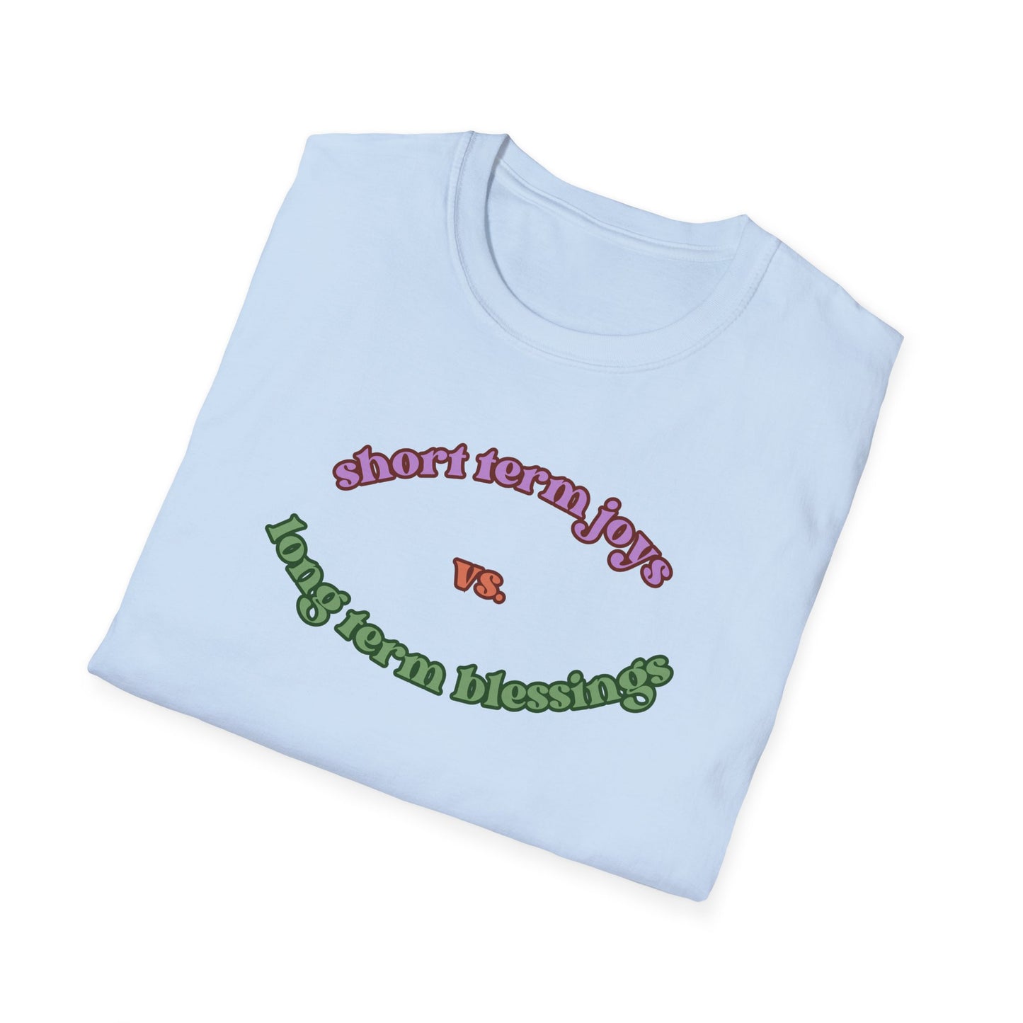 Short Term vs Long Term Unisex Soft T-Shirt