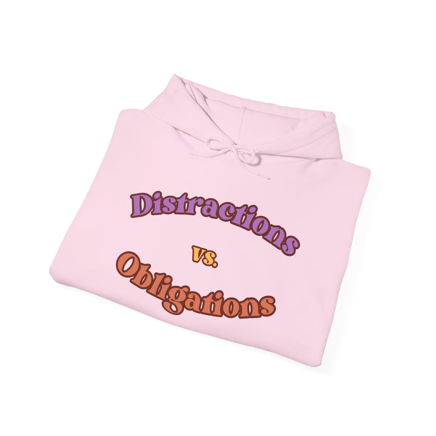 Distractions vs Obligations Unisex Heavy Blend™ Hooded Sweatshirt