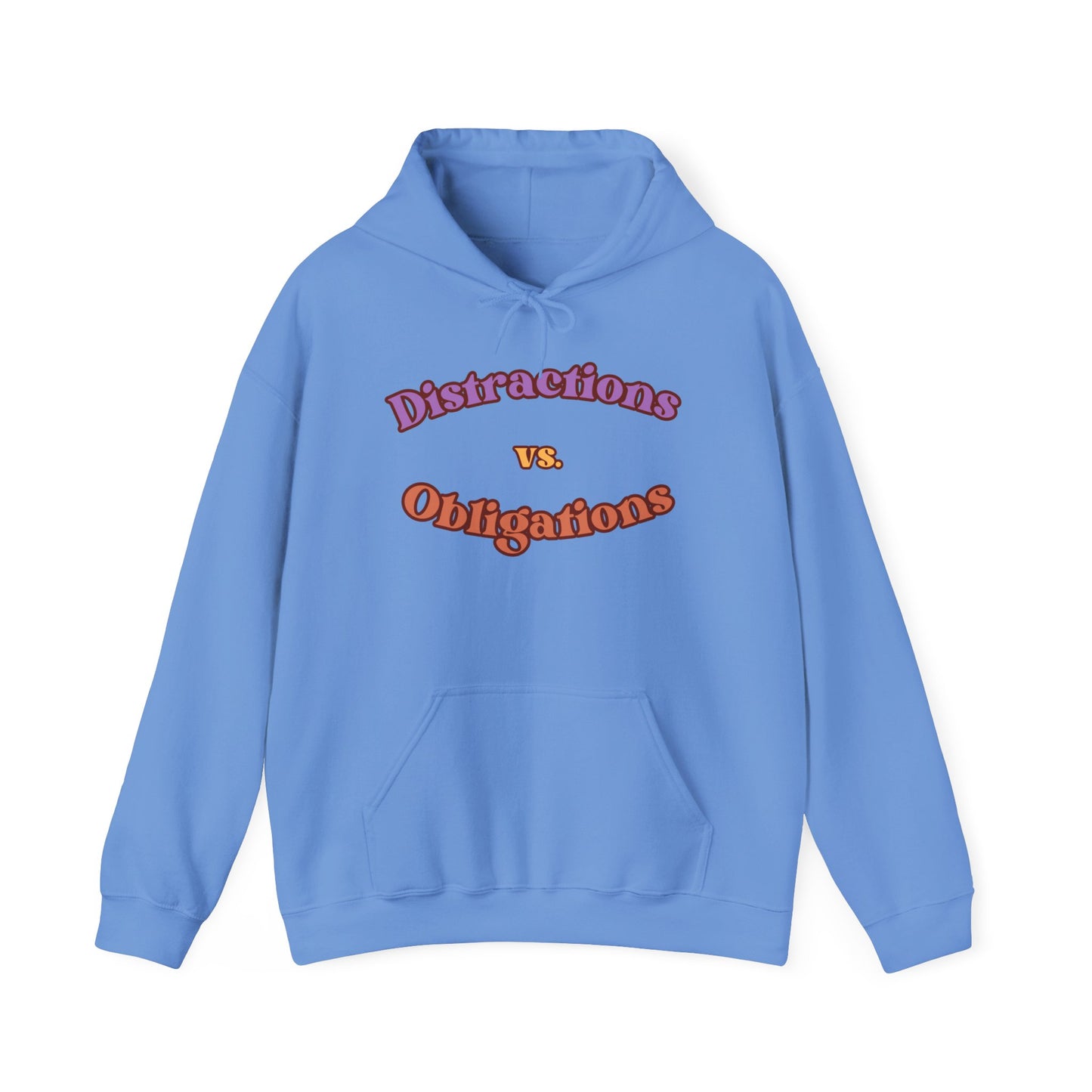 Distractions vs Obligations Unisex Heavy Blend™ Hooded Sweatshirt