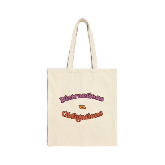 Distractions vs Obligations Cotton Canvas Tote Bag