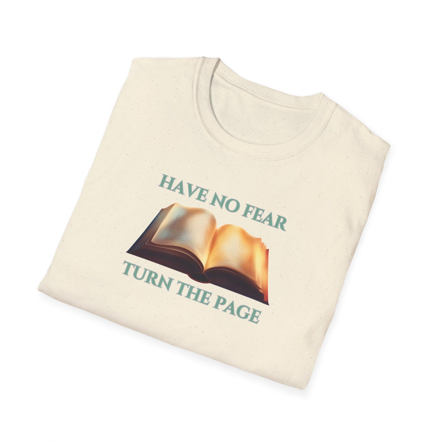 Have No Fear Unisex Softstyle T-Shirt