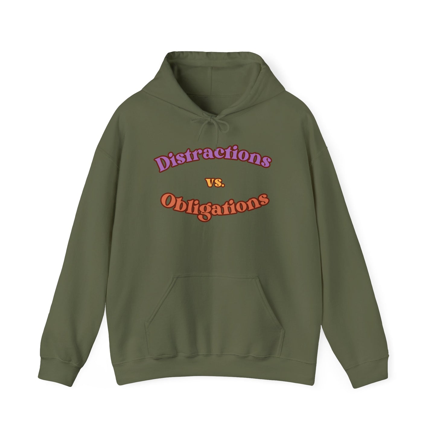 Distractions vs Obligations Unisex Heavy Blend™ Hooded Sweatshirt