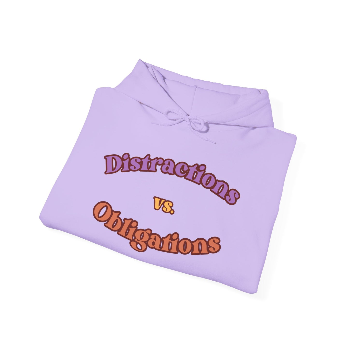 Distractions vs Obligations Unisex Heavy Blend™ Hooded Sweatshirt