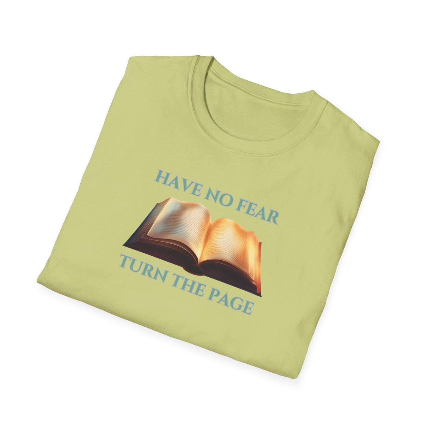 Have No Fear Unisex Softstyle T-Shirt