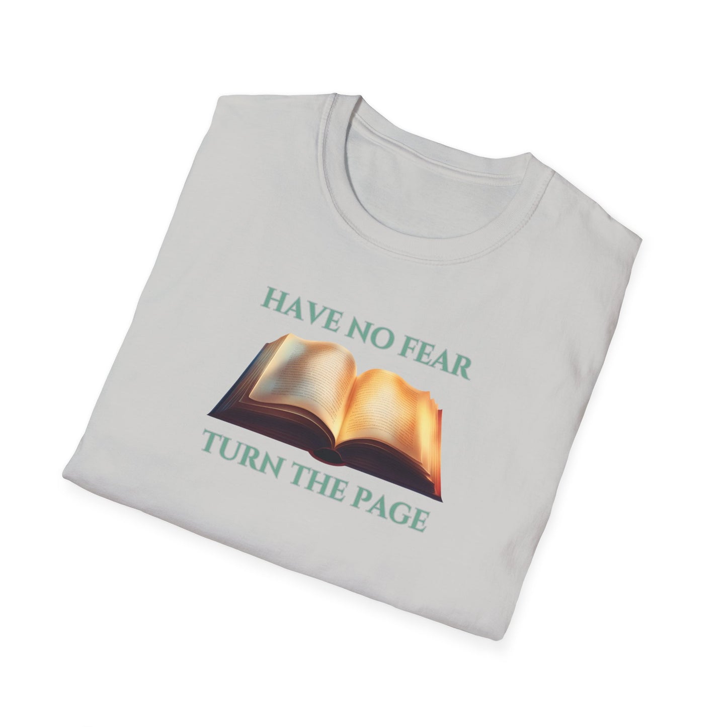 Have No Fear Unisex Softstyle T-Shirt