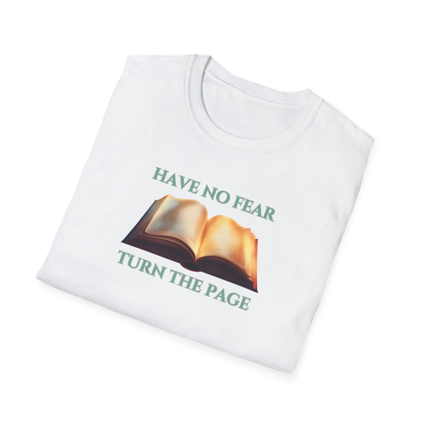 Have No Fear Unisex Softstyle T-Shirt