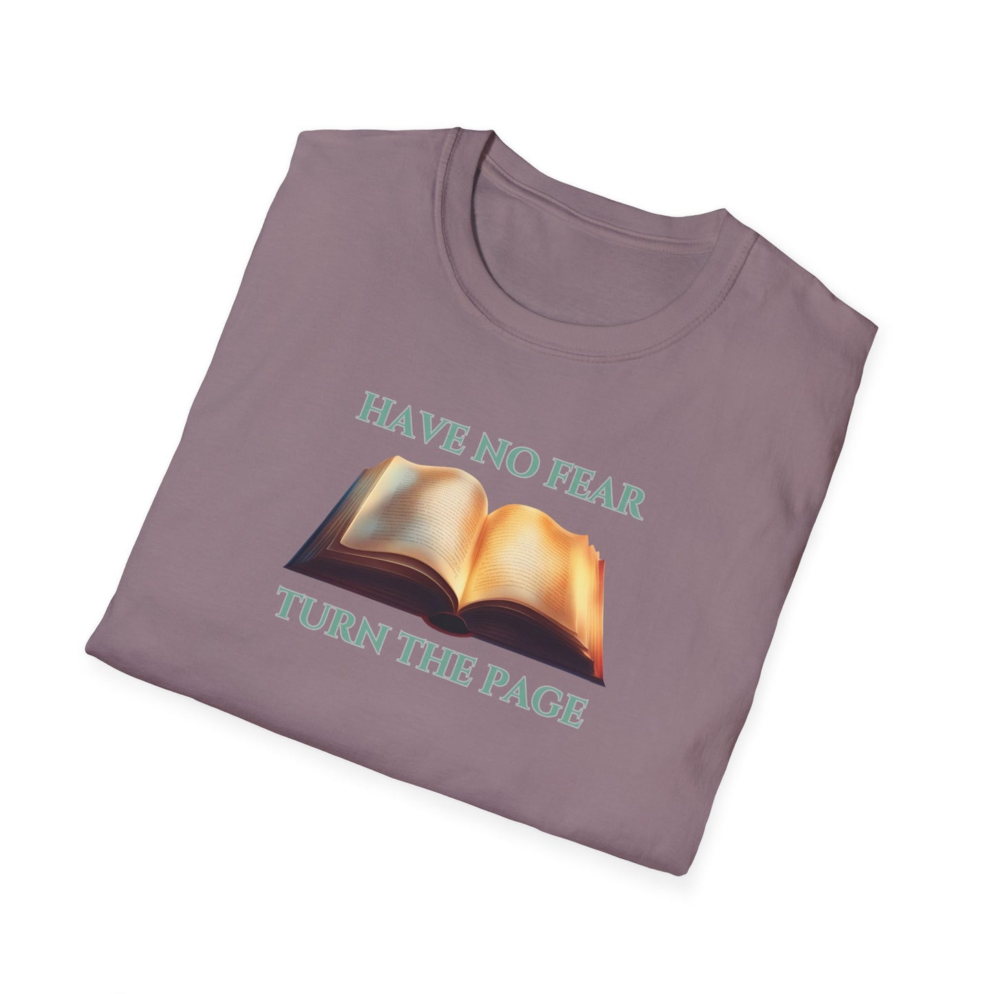 Have No Fear Unisex Softstyle T-Shirt