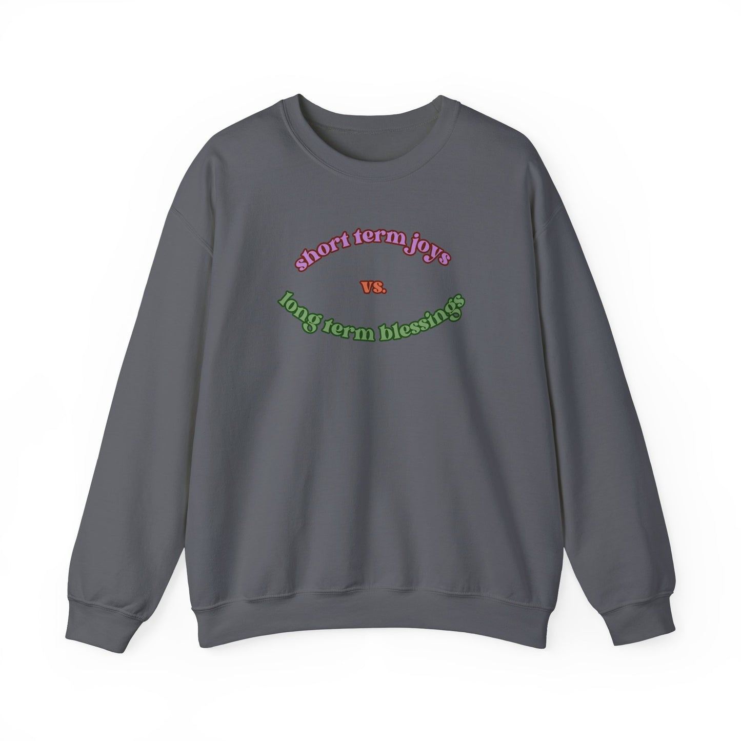 Short Term vs Long Term Unisex Heavy Blend Crewneck Sweatshirt