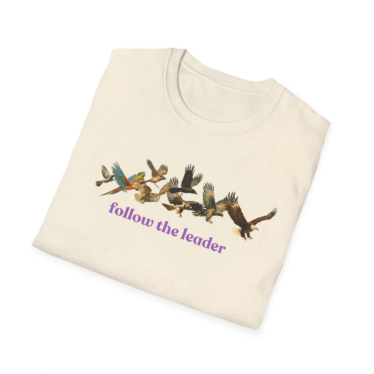 Follow The Leader Unisex Softstyle T-Shirt