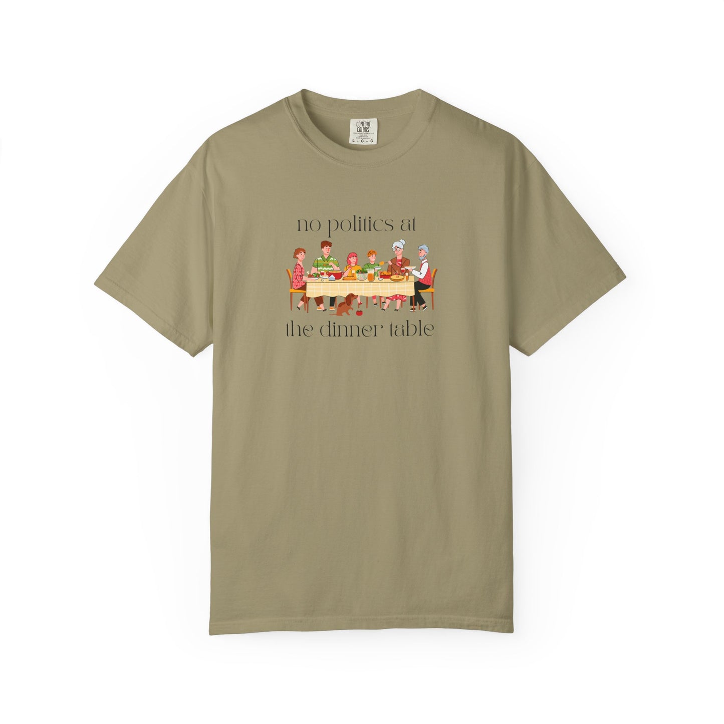 "No Politics at the Dinner Table" Unisex Soft T