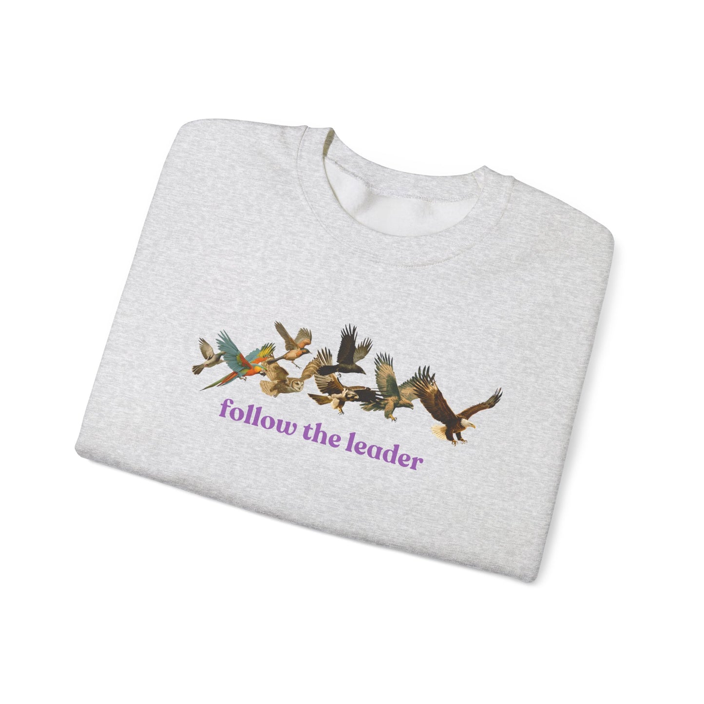 Follow The Leader Unisex Heavy Blend Crewneck Sweatshirt